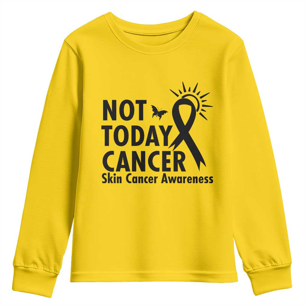 Melanoma Support Skin Cancer Warrior Youth Sweatshirt Not Today Cancer