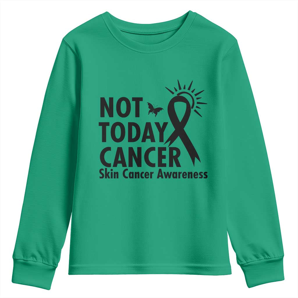 Melanoma Support Skin Cancer Warrior Youth Sweatshirt Not Today Cancer