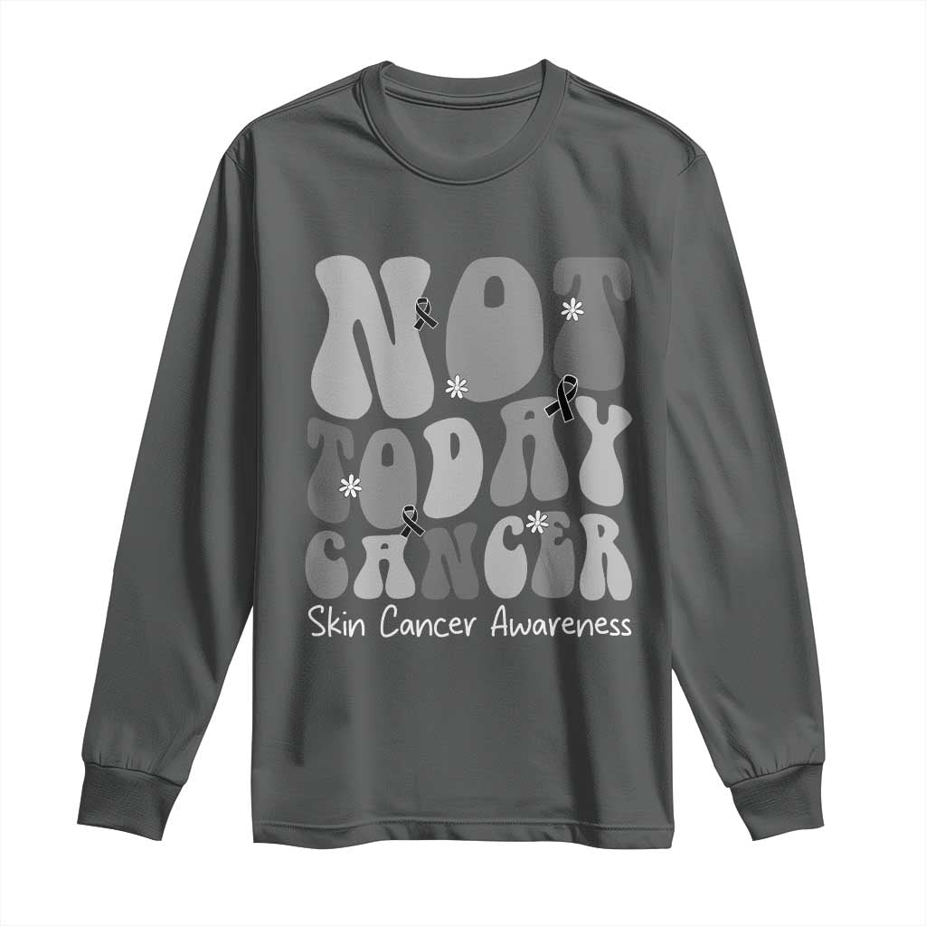 Not Today Melanoma Warrior Skeleton Cancer Fighter Long Sleeve Shirt