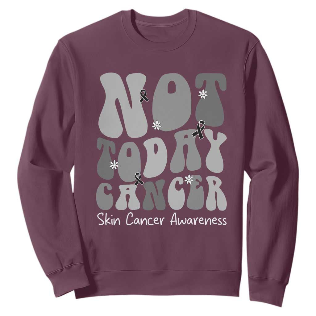 Not Today Melanoma Warrior Skeleton Cancer Fighter Sweatshirt