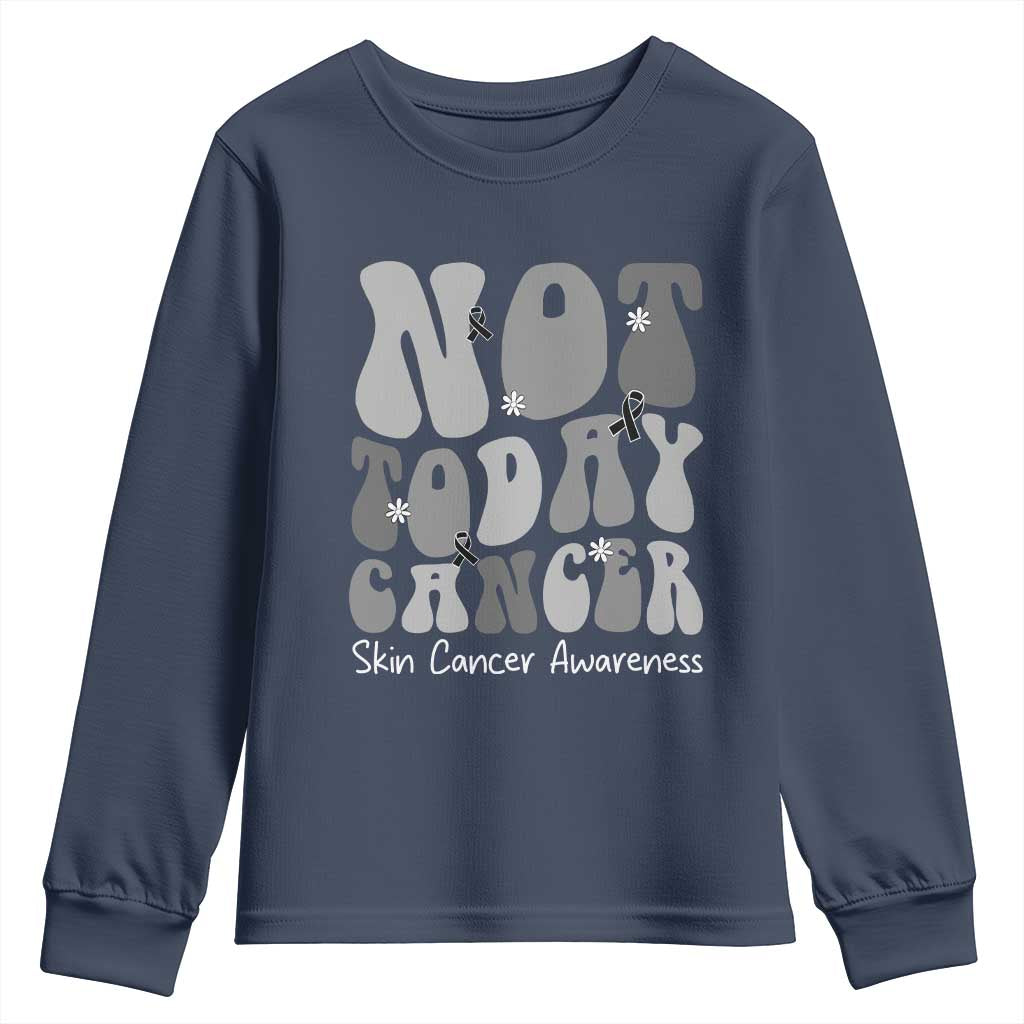 Not Today Melanoma Warrior Skeleton Cancer Fighter Youth Sweatshirt