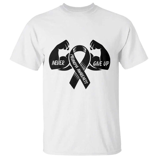Melanoma Warrior T Shirt Never Give Up