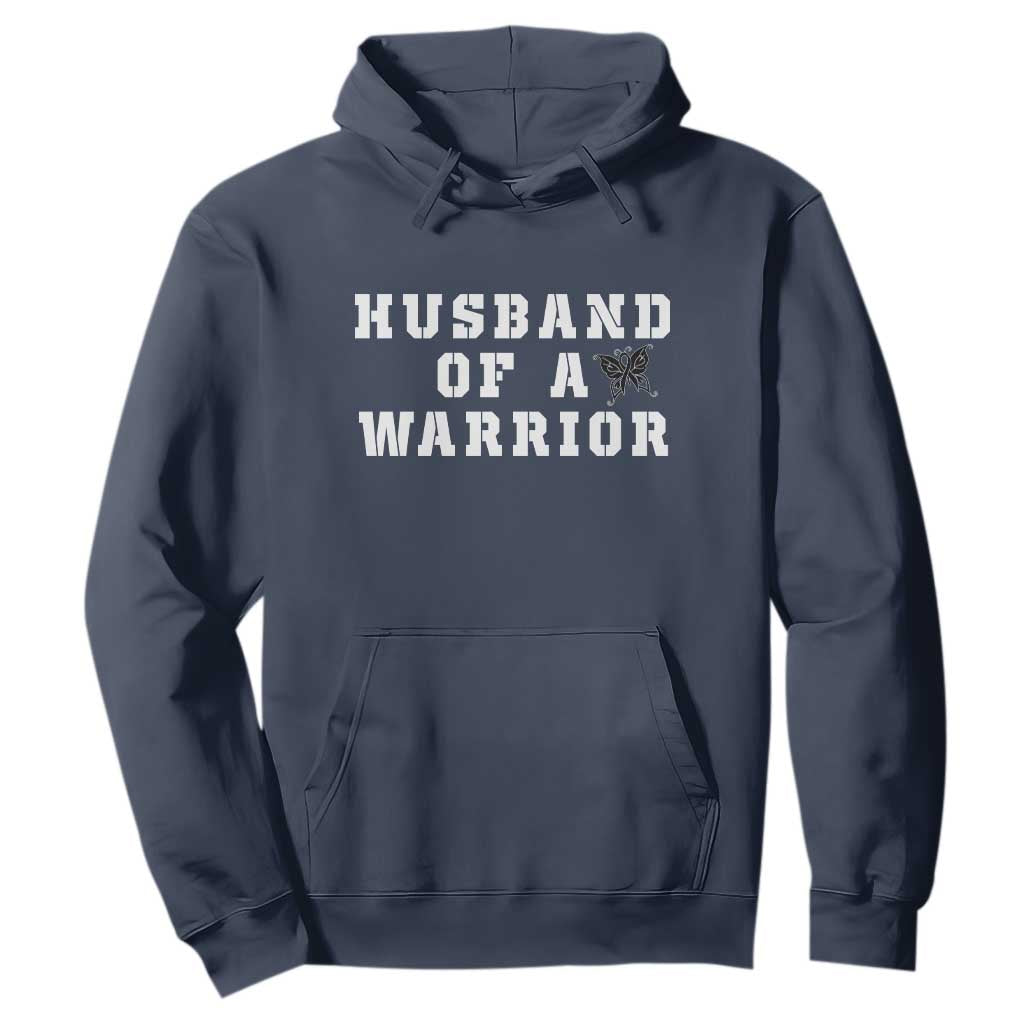 Husband Of A Warrior Hoodie Melanoma Wife Support