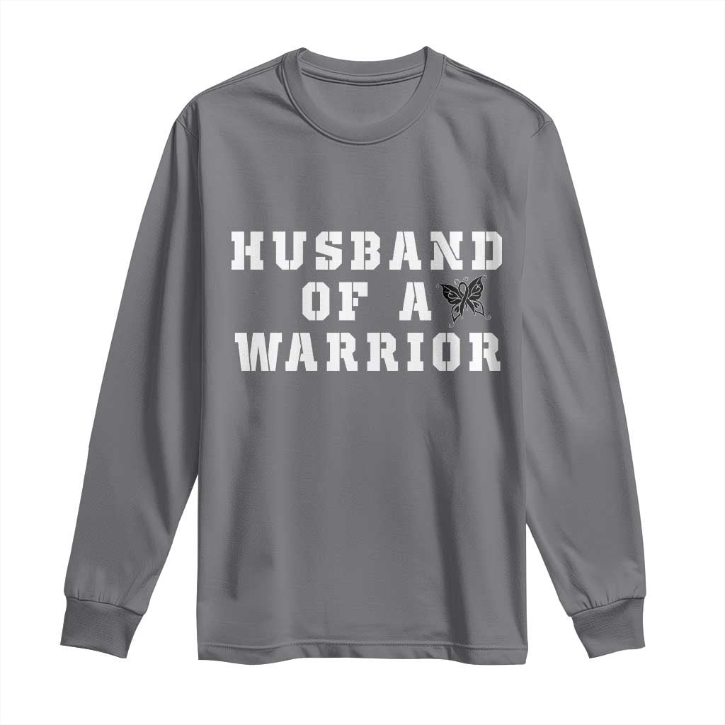 Husband Of A Warrior Long Sleeve Shirt Melanoma Wife Support