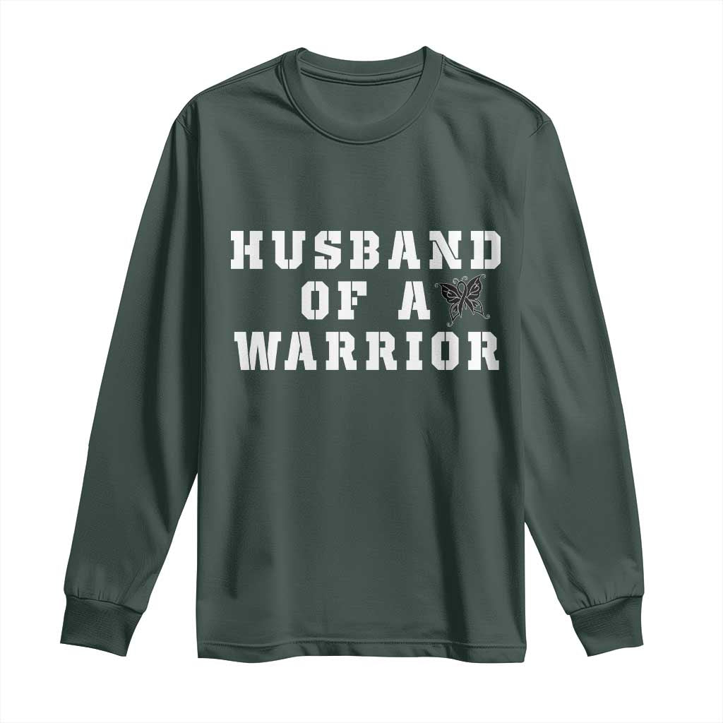 Husband Of A Warrior Long Sleeve Shirt Melanoma Wife Support
