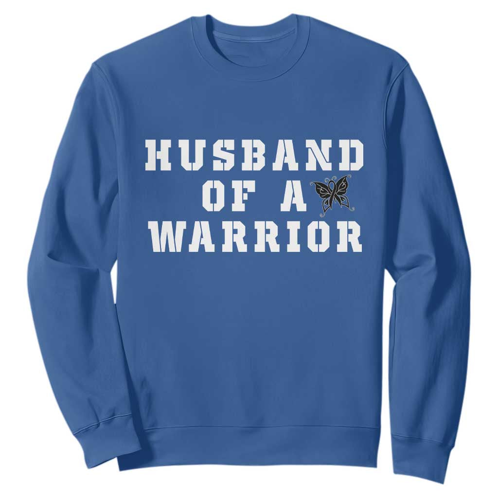 Husband Of A Warrior Sweatshirt Melanoma Wife Support