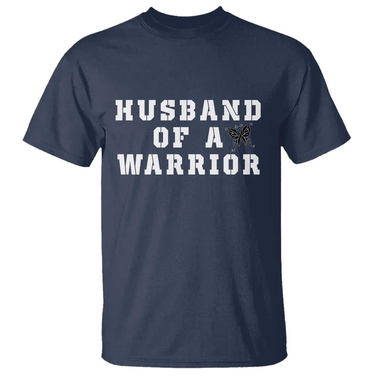 Husband Of A Warrior T Shirt Melanoma Wife Support