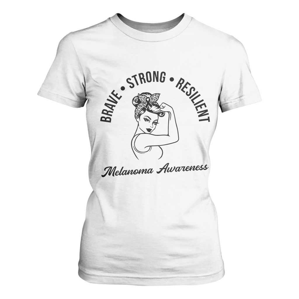 Melanoma Support Strong Woman T Shirt For Women Brave Strong Resilient Warrior