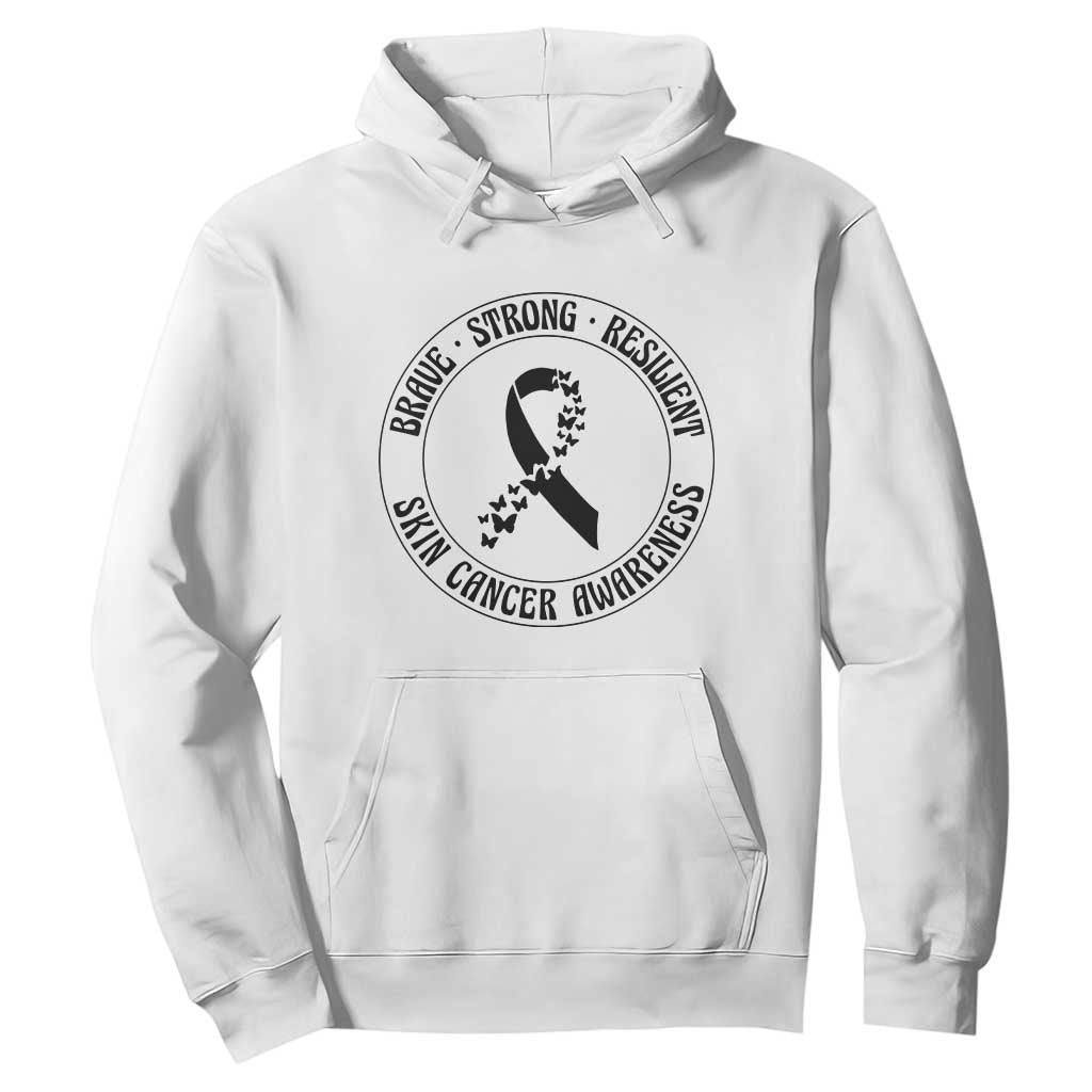 Melanoma Support Hoodie Brave Strong Resilient Warrior