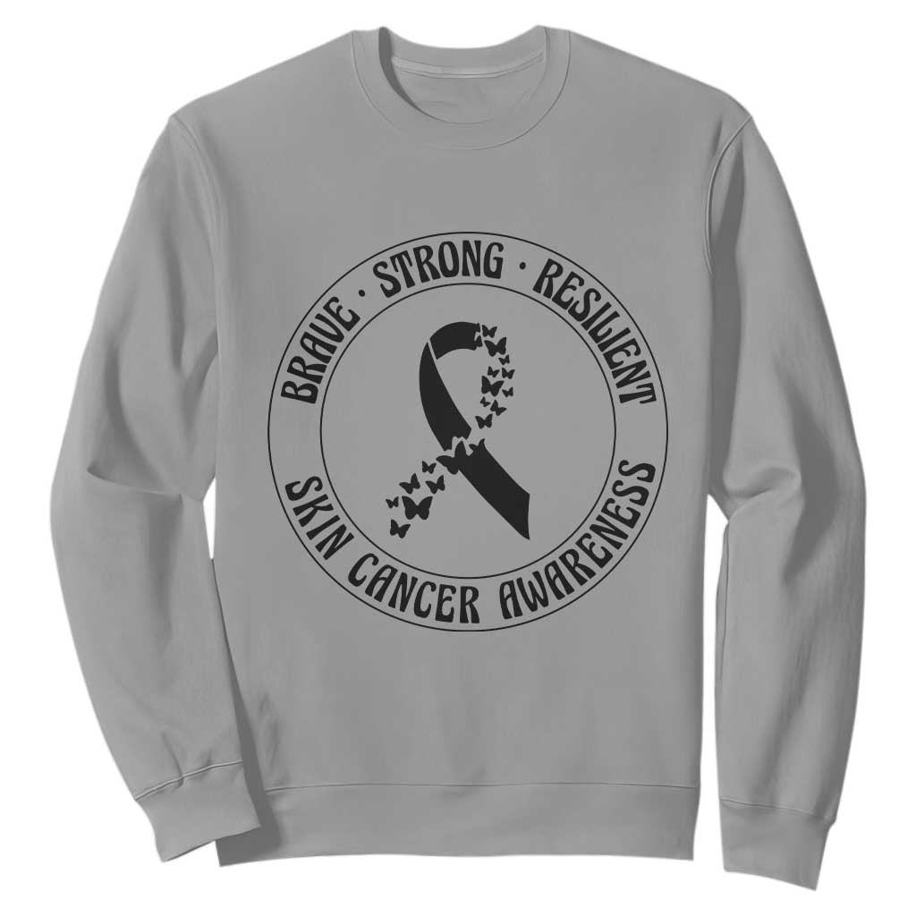 Melanoma Support Sweatshirt Brave Strong Resilient Warrior