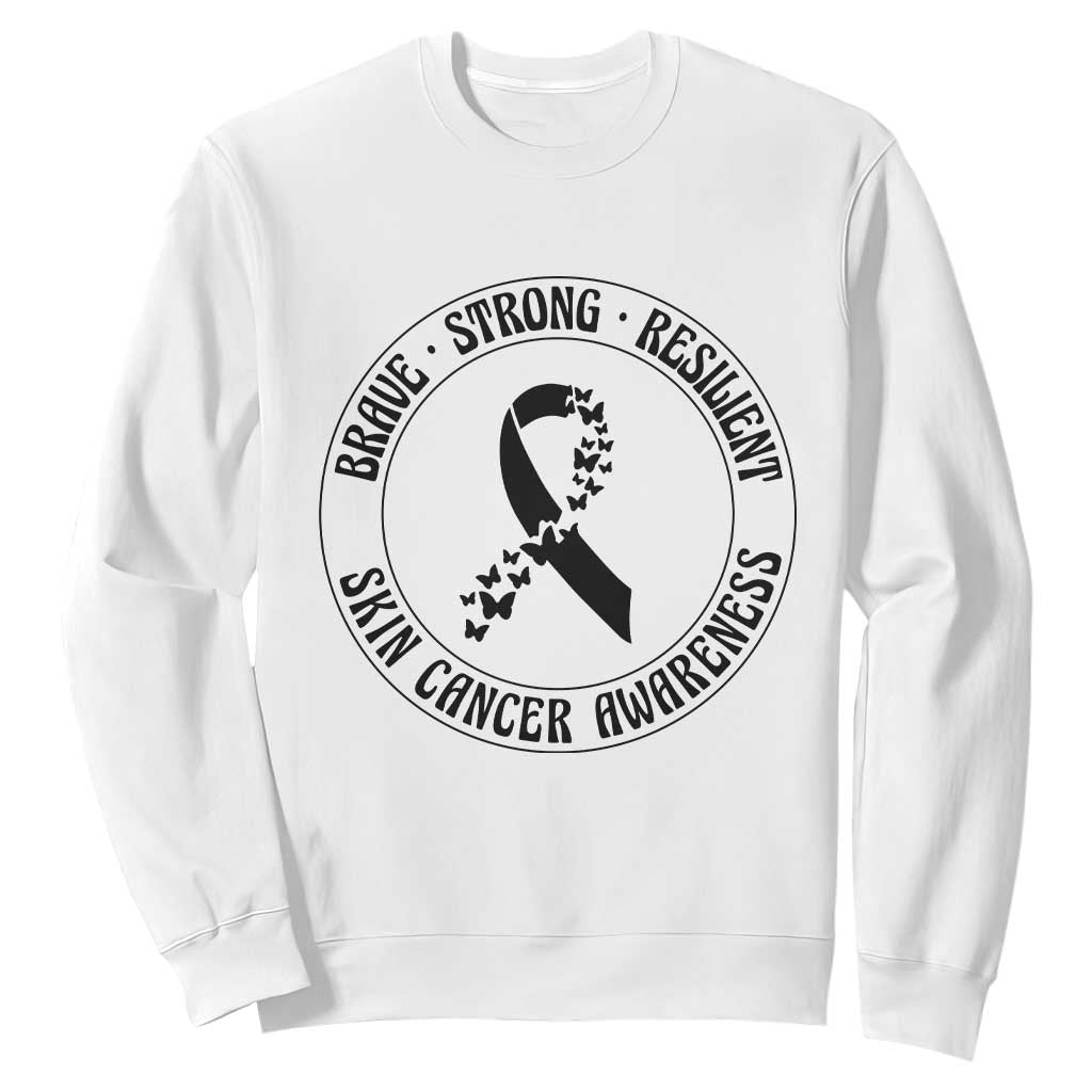 Melanoma Support Sweatshirt Brave Strong Resilient Warrior