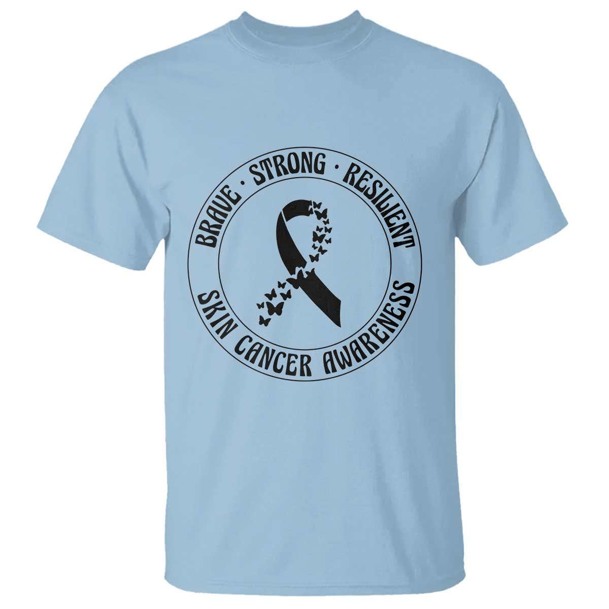 Melanoma Support T Shirt Brave Strong Resilient Warrior