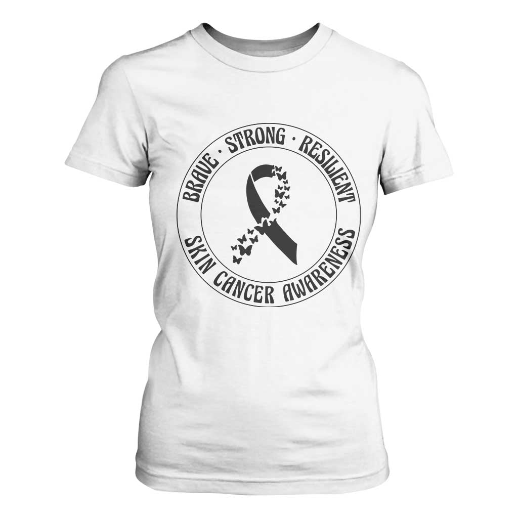 Melanoma Support T Shirt For Women Brave Strong Resilient Warrior