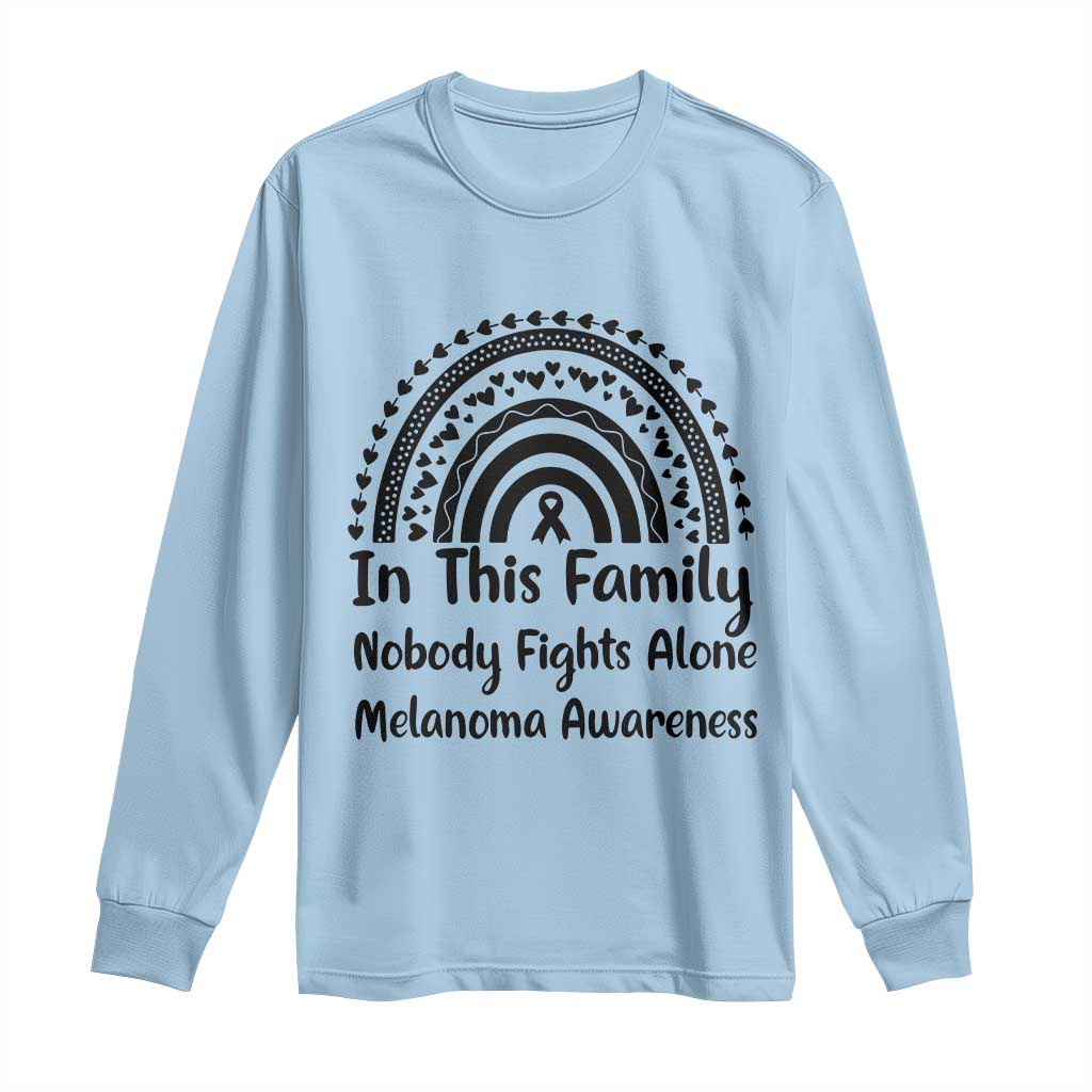 In This Family Nobody Fights Alone Long Sleeve Shirt Melanoma Warrior Support