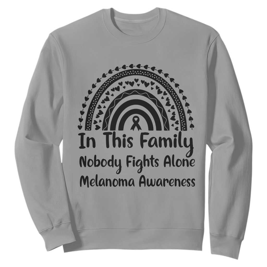 In This Family Nobody Fights Alone Sweatshirt Melanoma Warrior Support