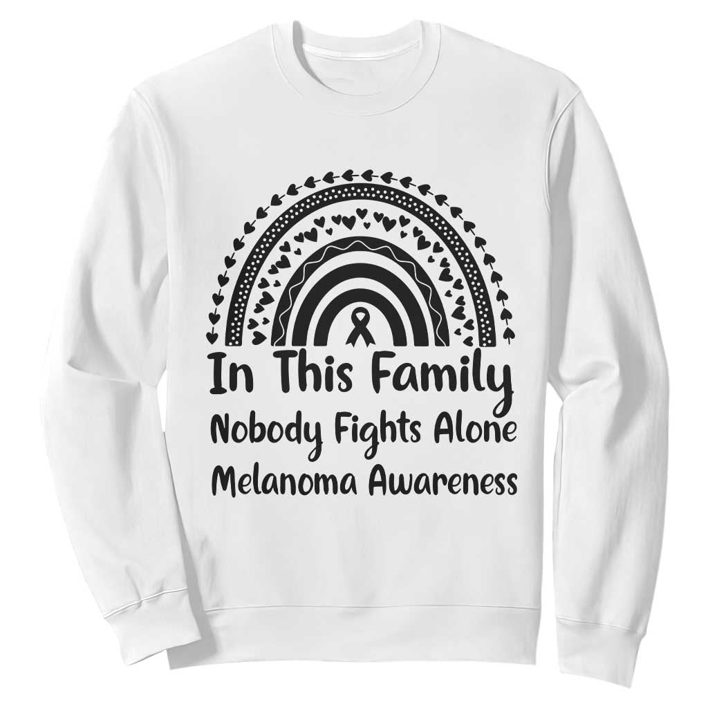 In This Family Nobody Fights Alone Sweatshirt Melanoma Warrior Support