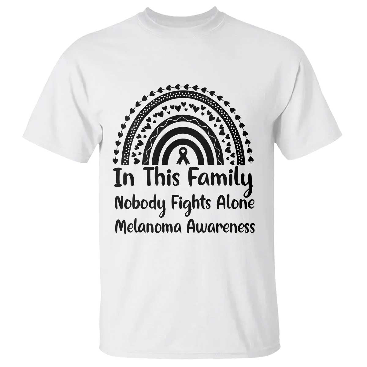 In This Family Nobody Fights Alone T Shirt Melanoma Warrior Support