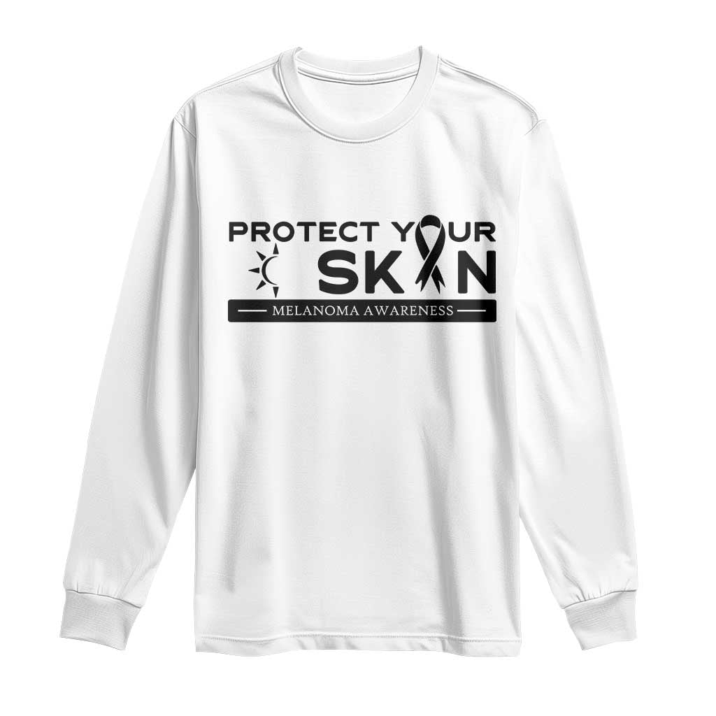 Melanoma Prevention Support Long Sleeve Shirt Protect Your Skin