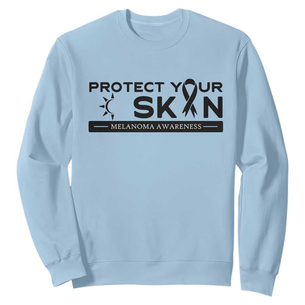 Melanoma Prevention Support Sweatshirt Protect Your Skin
