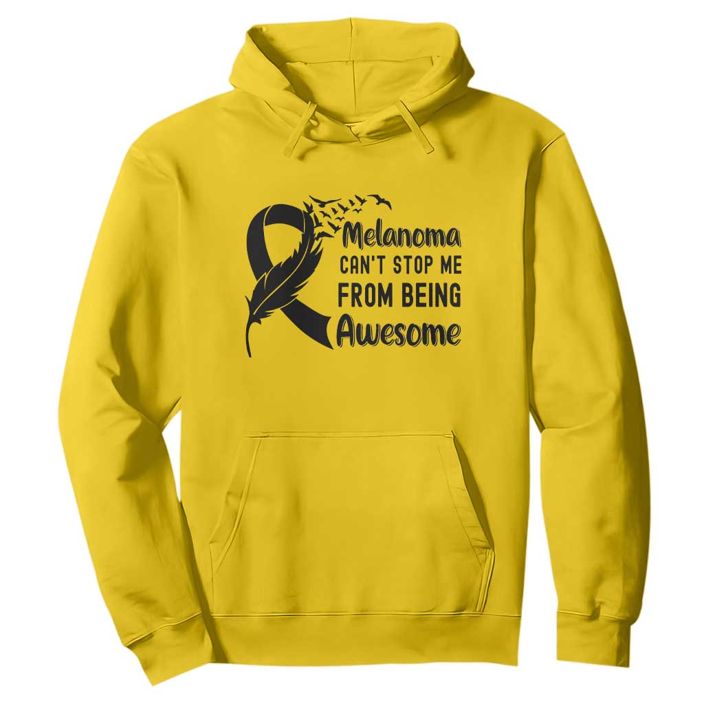 Melanoma Cant Stop Me From Being Awesome Hoodie Support Squad Gift