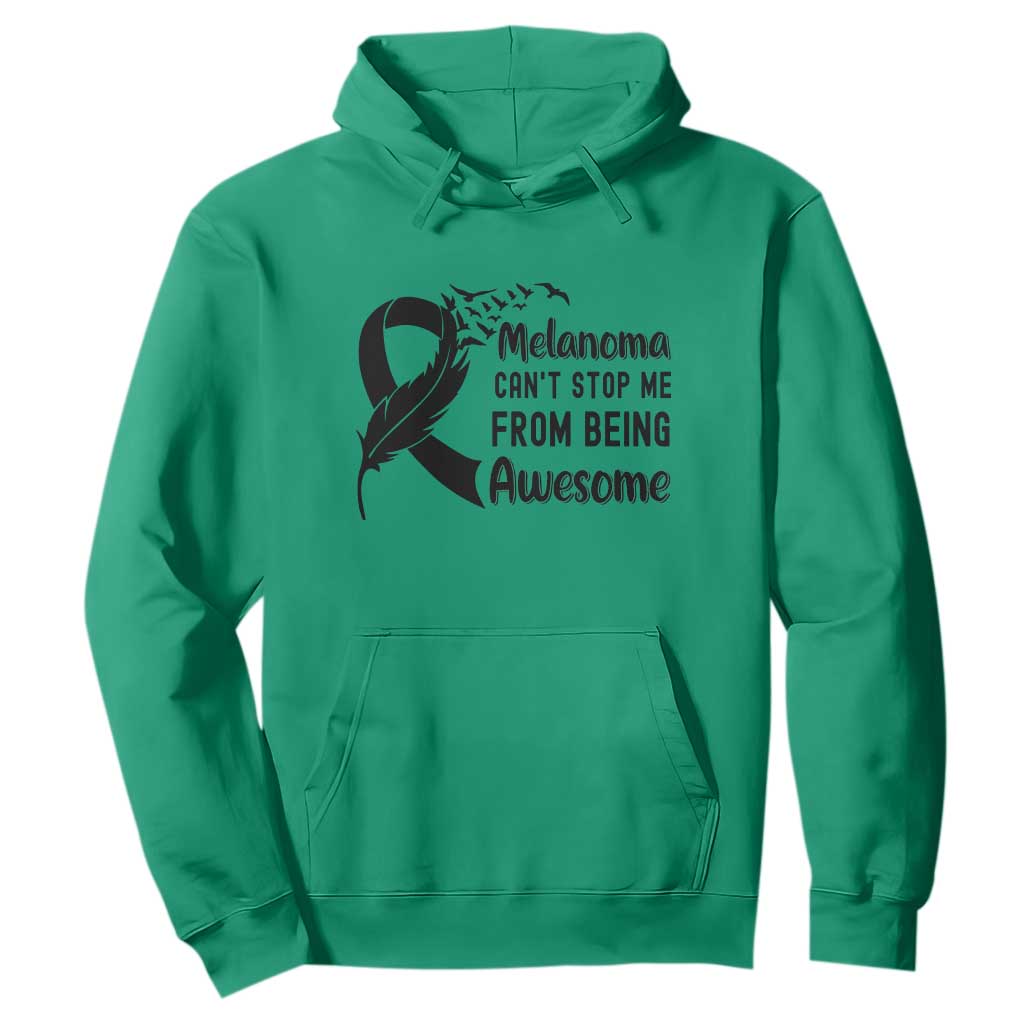 Melanoma Cant Stop Me From Being Awesome Hoodie Support Squad Gift