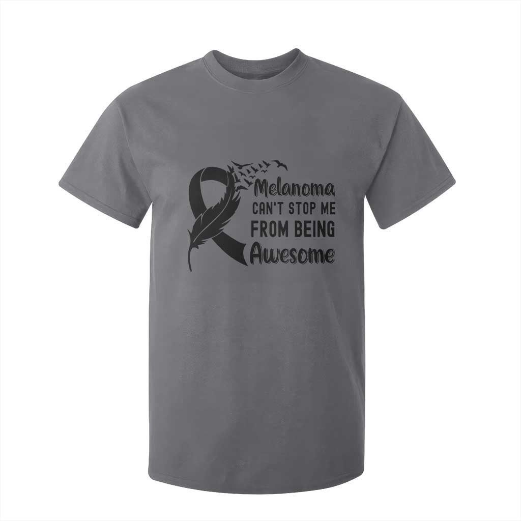 Melanoma Cant Stop Me From Being Awesome T Shirt For Kid Support Squad Gift