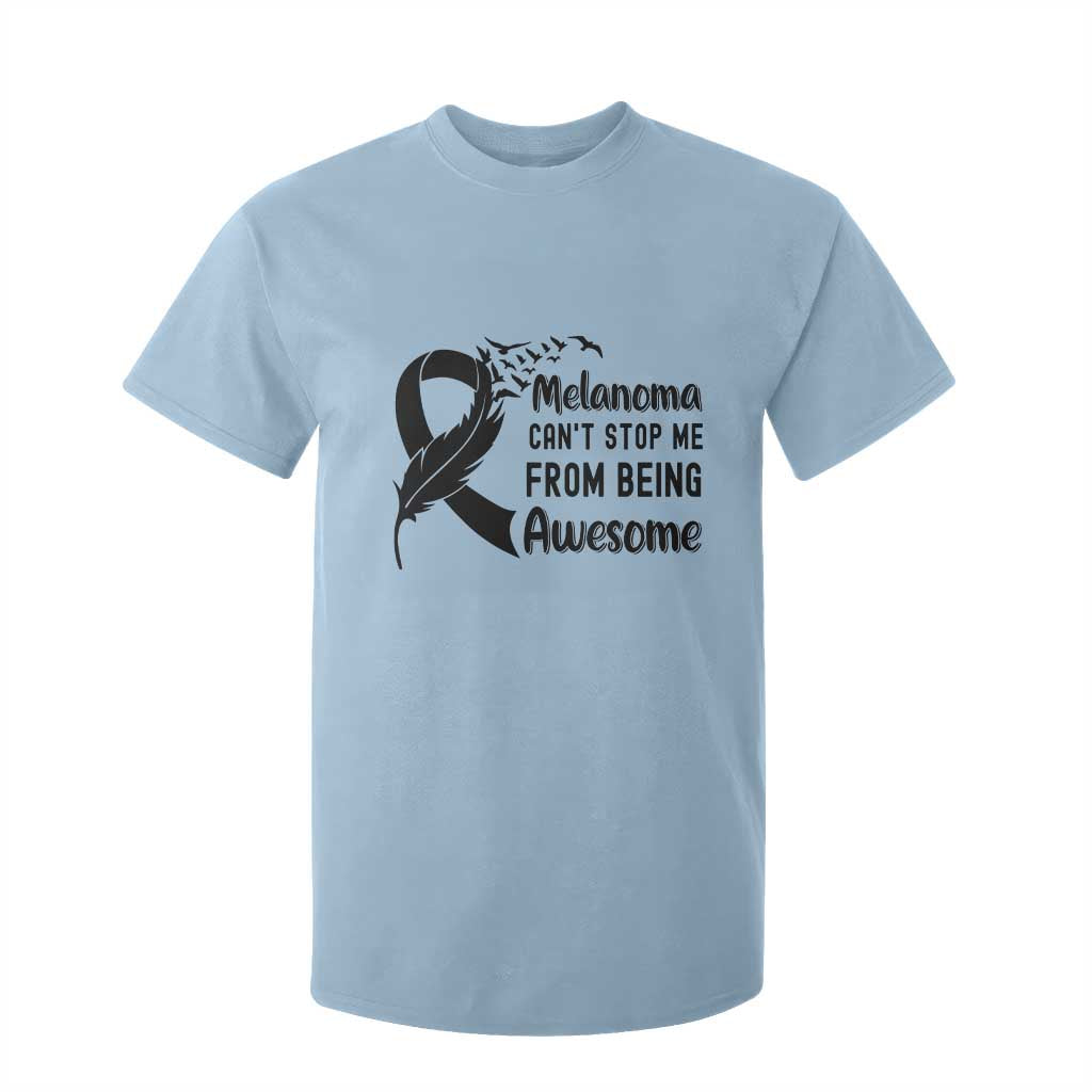 Melanoma Cant Stop Me From Being Awesome T Shirt For Kid Support Squad Gift