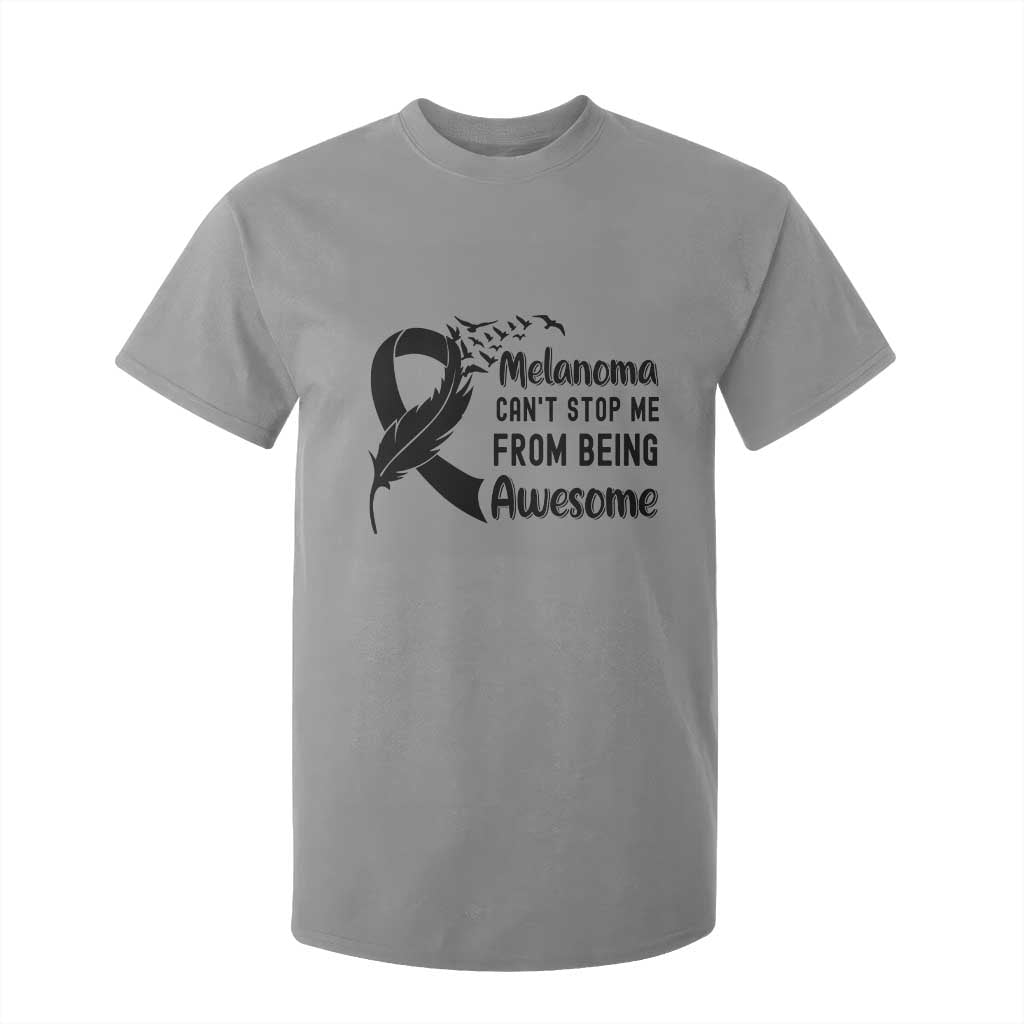 Melanoma Cant Stop Me From Being Awesome T Shirt For Kid Support Squad Gift