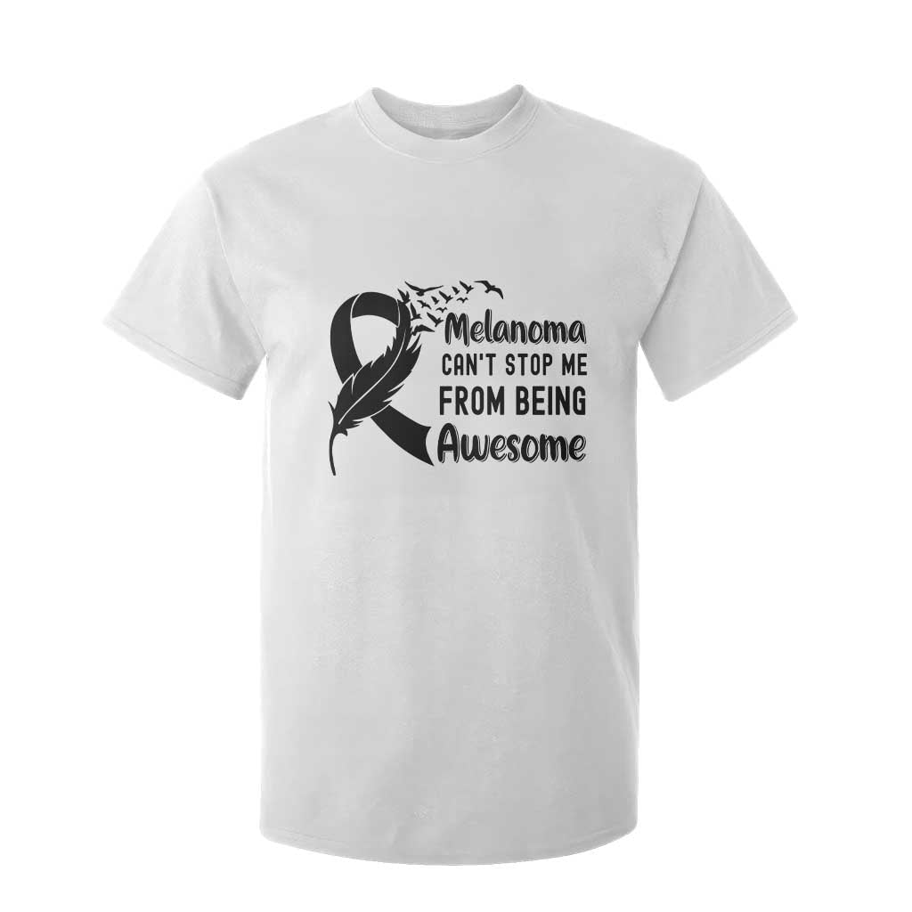 Melanoma Cant Stop Me From Being Awesome T Shirt For Kid Support Squad Gift