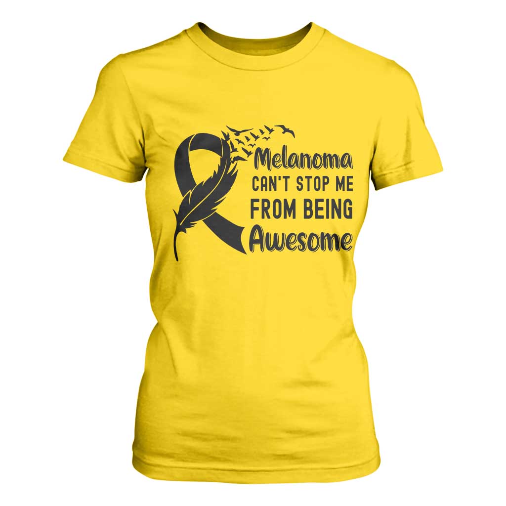 Melanoma Cant Stop Me From Being Awesome T Shirt For Women Support Squad Gift