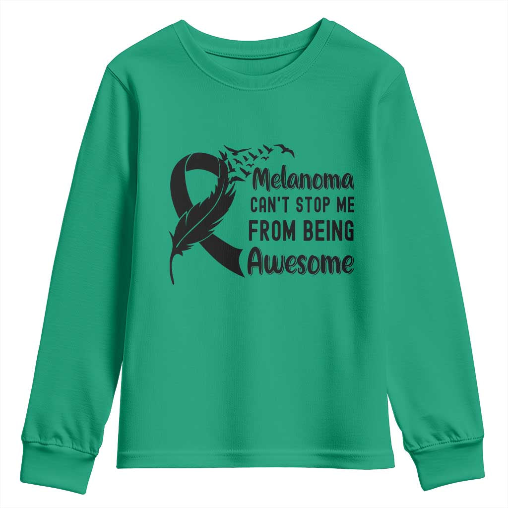 Melanoma Cant Stop Me From Being Awesome Youth Sweatshirt Support Squad Gift