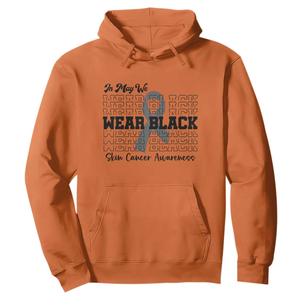 Supporting Skin Cancer Fighters Hoodie In May We Wear Black