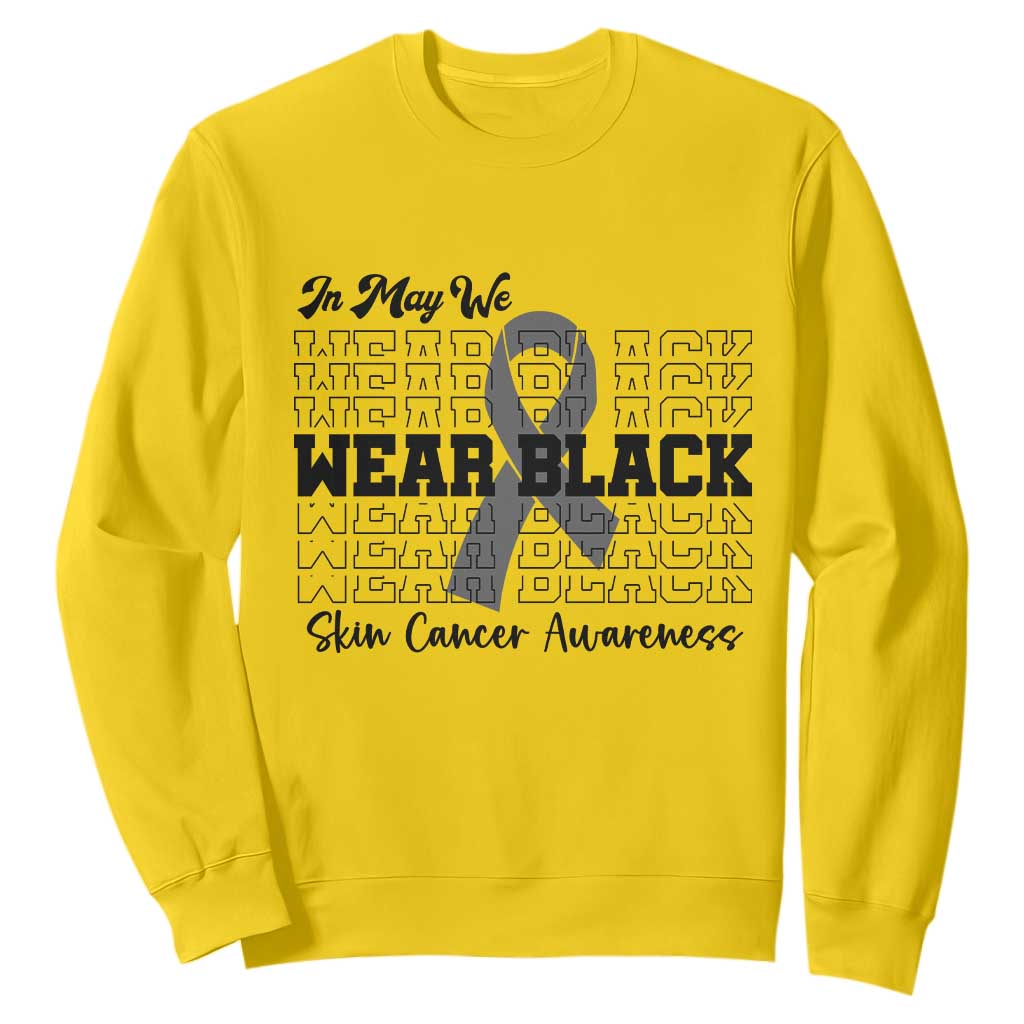 Supporting Skin Cancer Fighters Sweatshirt In May We Wear Black