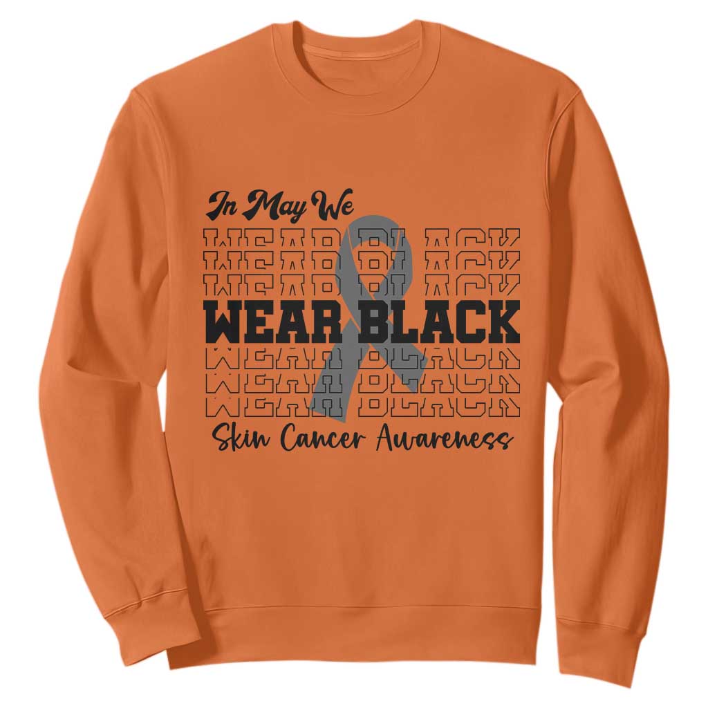 Supporting Skin Cancer Fighters Sweatshirt In May We Wear Black