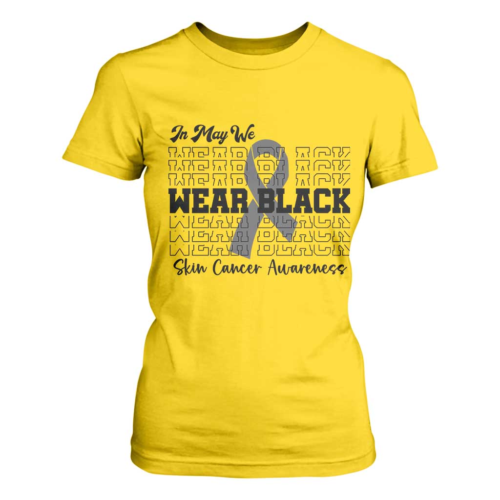 Supporting Skin Cancer Fighters T Shirt For Women In May We Wear Black