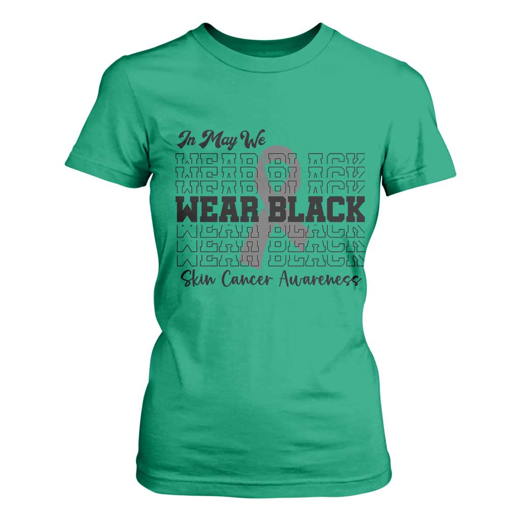 Supporting Skin Cancer Fighters T Shirt For Women In May We Wear Black