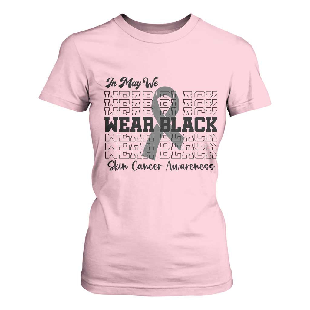 Supporting Skin Cancer Fighters T Shirt For Women In May We Wear Black