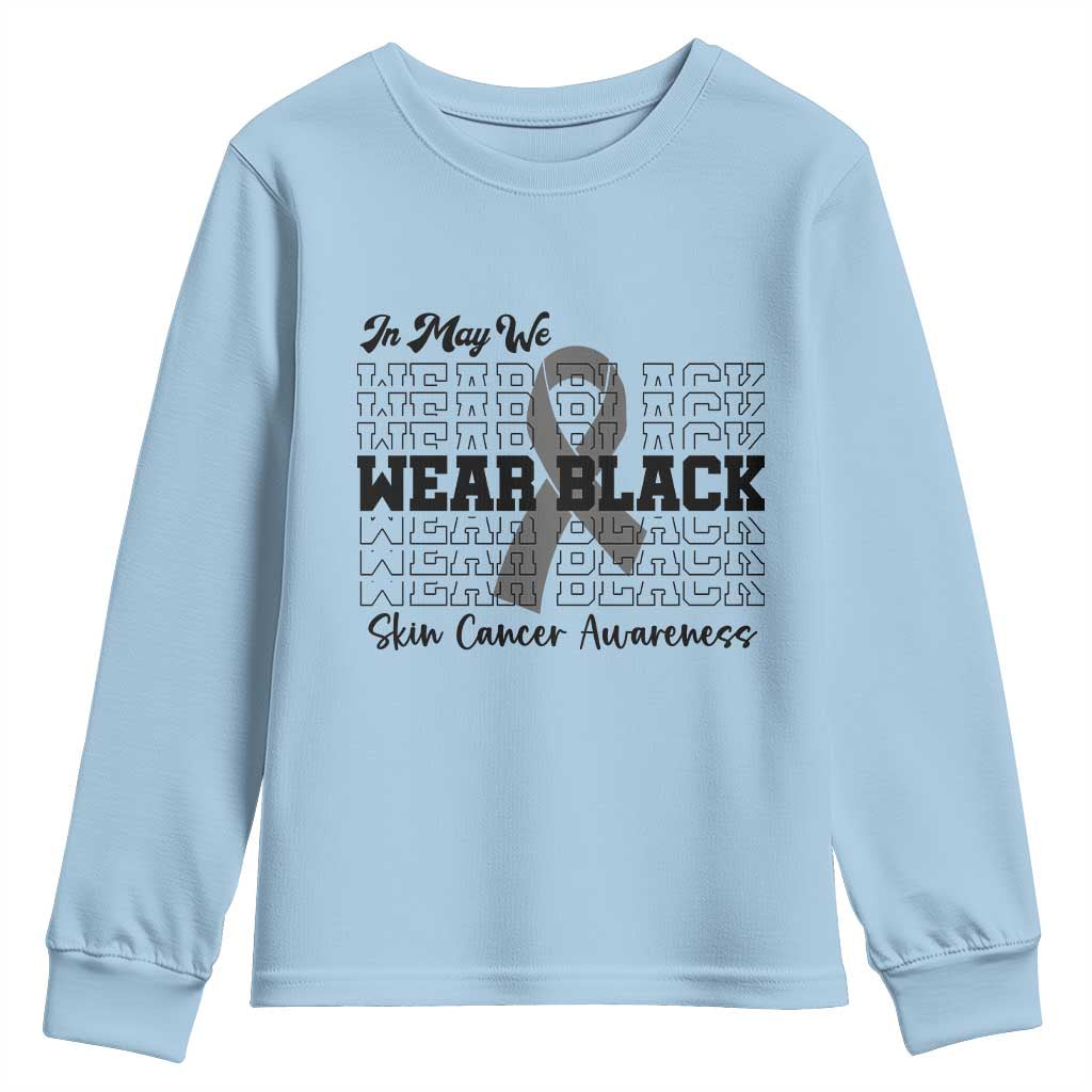 Supporting Skin Cancer Fighters Youth Sweatshirt In May We Wear Black