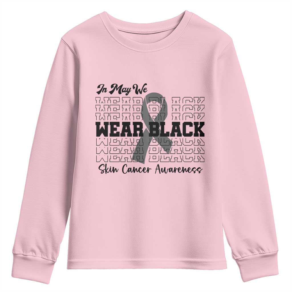 Supporting Skin Cancer Fighters Youth Sweatshirt In May We Wear Black