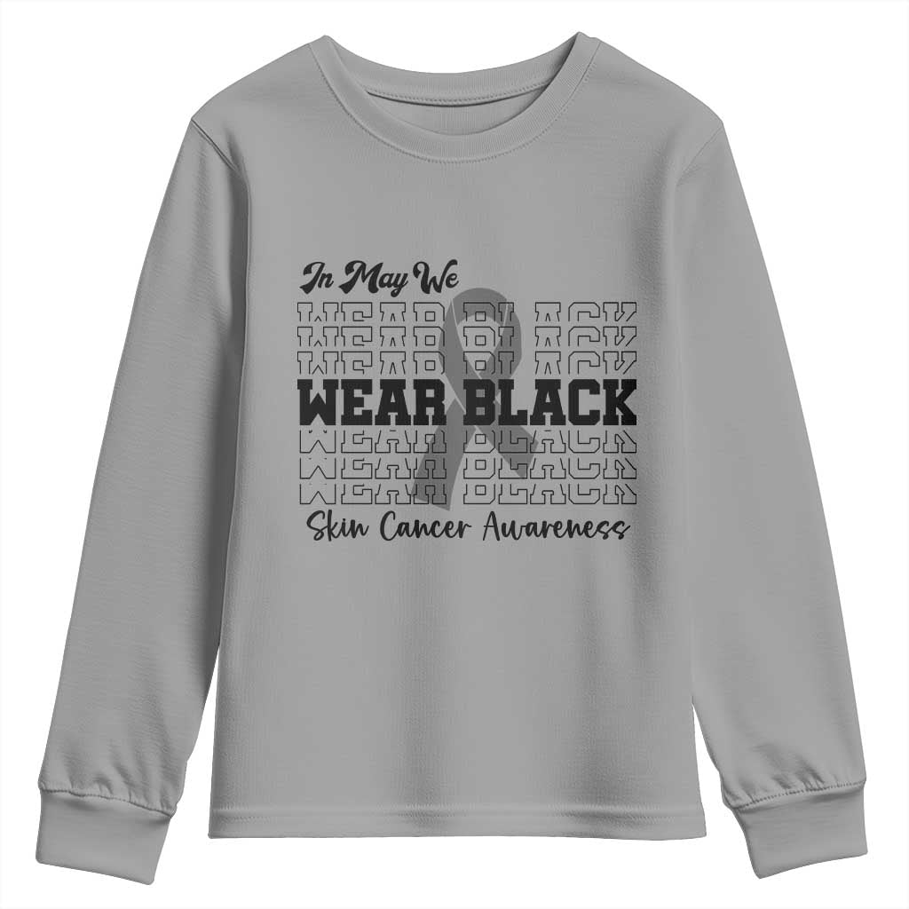 Supporting Skin Cancer Fighters Youth Sweatshirt In May We Wear Black