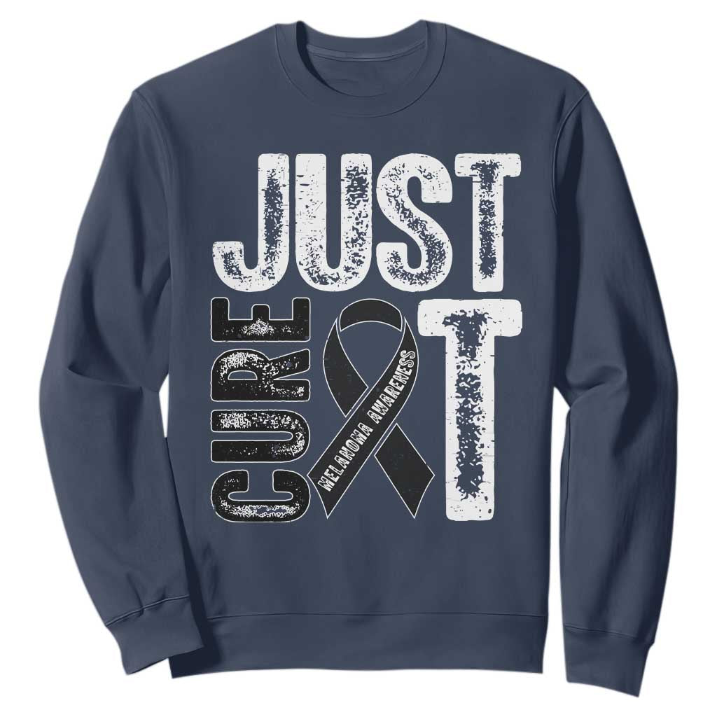 Skin Cancer Warrior Fighter Sweatshirt Just Cure It