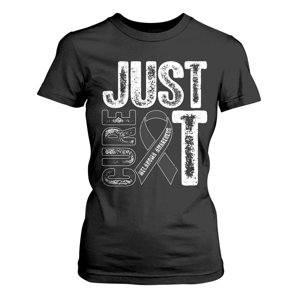 Skin Cancer Warrior Fighter T Shirt For Women Just Cure It