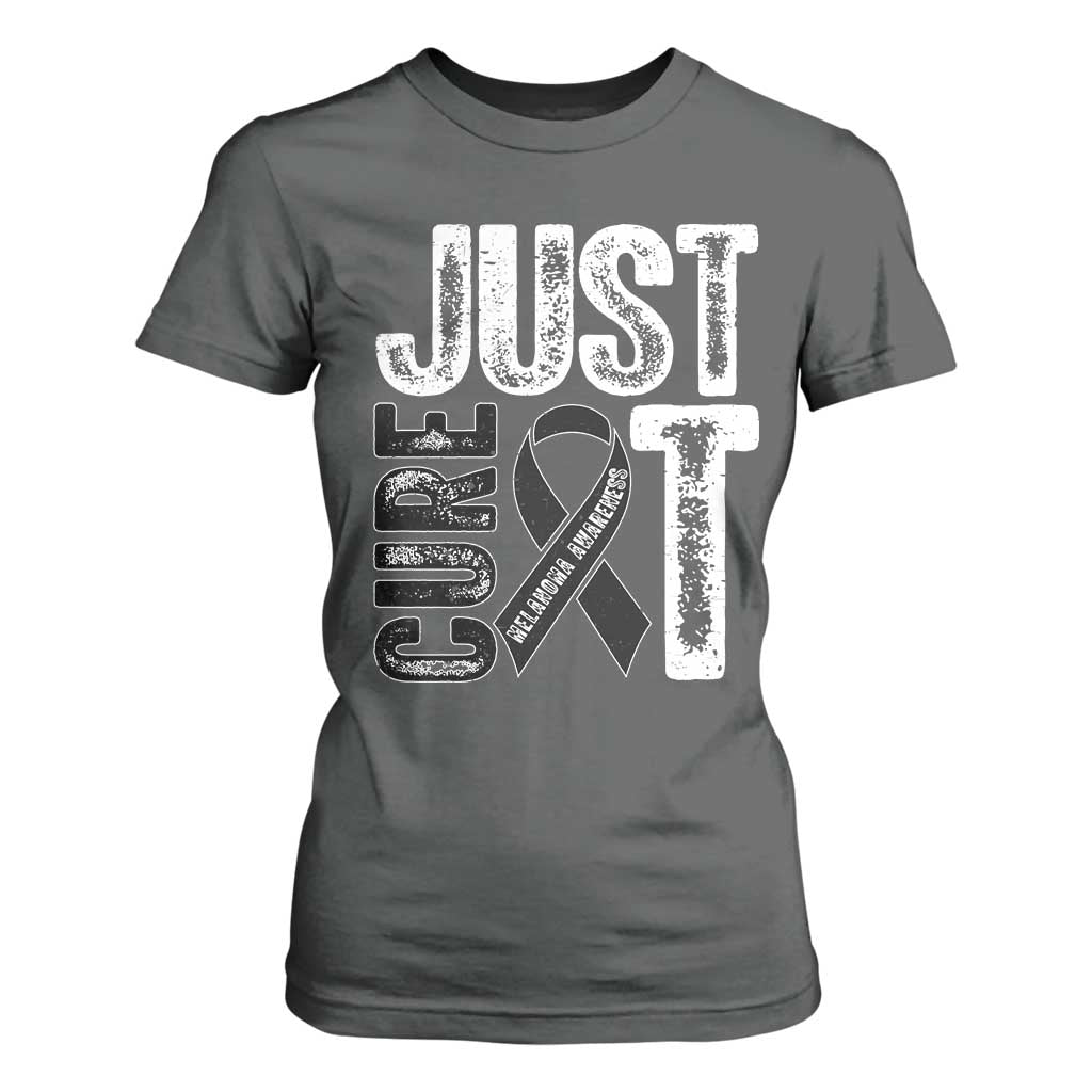 Skin Cancer Warrior Fighter T Shirt For Women Just Cure It