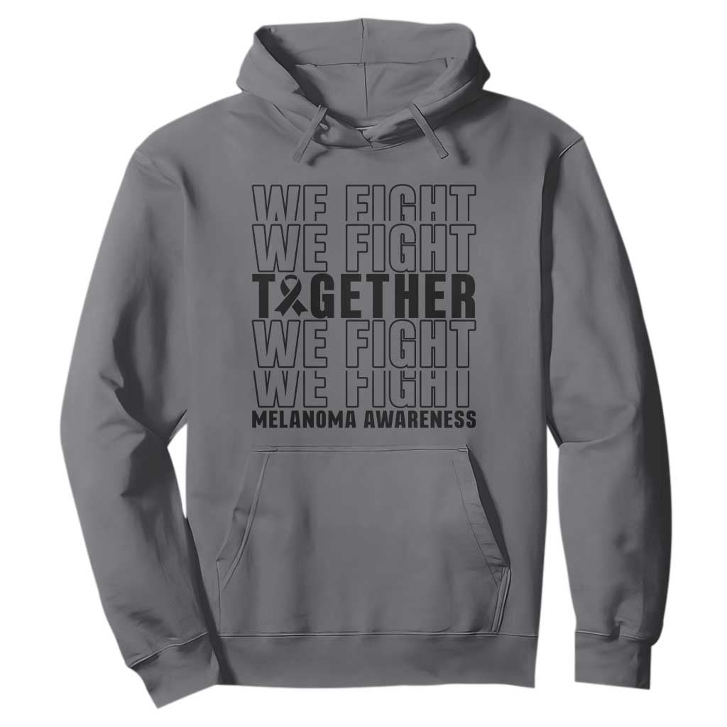 Melanoma Support Warrior Hoodie We Fight Together
