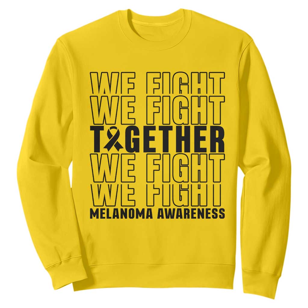 Melanoma Support Warrior Sweatshirt We Fight Together