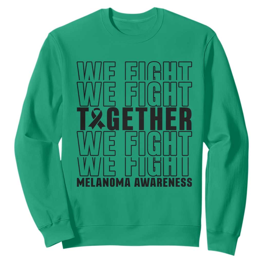 Melanoma Support Warrior Sweatshirt We Fight Together