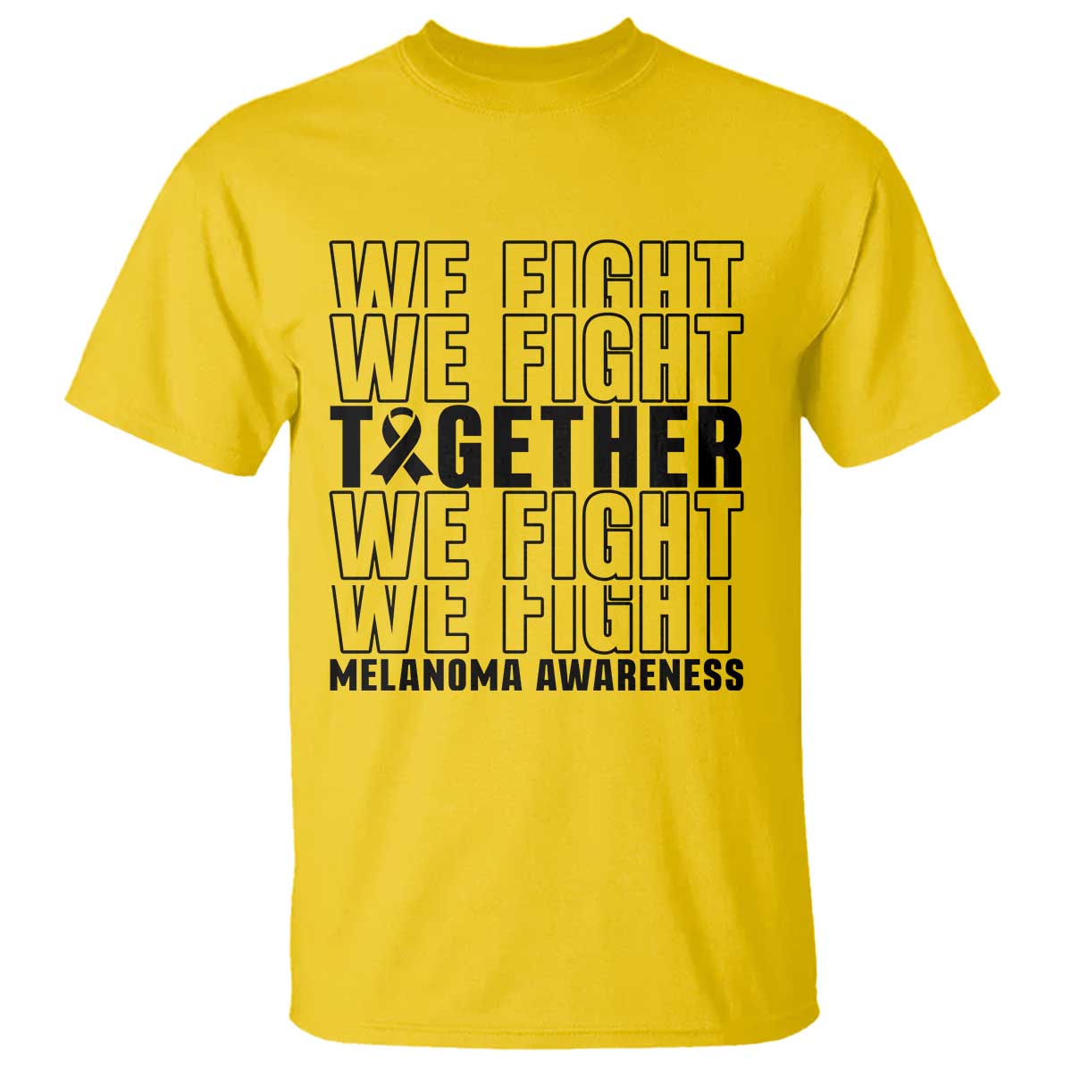 Melanoma Support Warrior T Shirt We Fight Together
