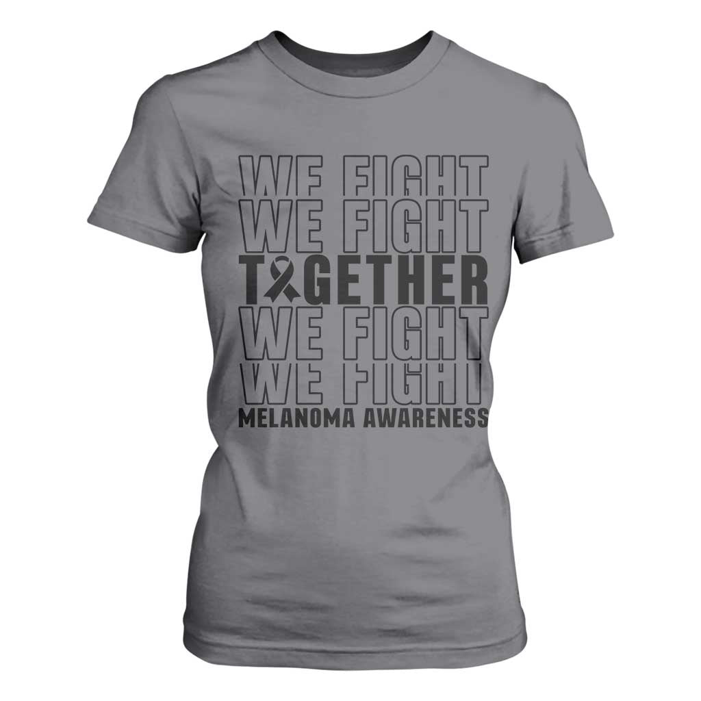 Melanoma Support Warrior T Shirt For Women We Fight Together