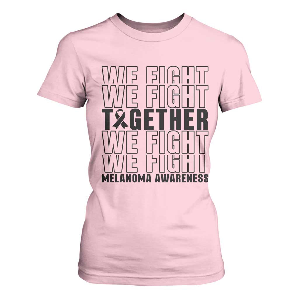 Melanoma Support Warrior T Shirt For Women We Fight Together
