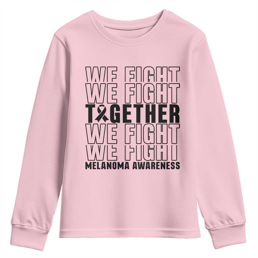Melanoma Support Warrior Youth Sweatshirt We Fight Together